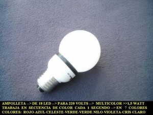 alberto Anuncios de arte, joyas, cosas valiosas en Santiago |  Novedosa Ampolleta que ilumina en secuencia de 7 colores distintos, Tipo led�consumo electrico 1,5 watt